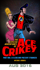 Ace Crikey: A Clear and Present Stranger
