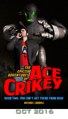 Ace Crikey: You Can\'t Get There From Here